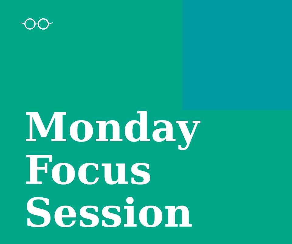 Monday Focus Session – 13th April 2026